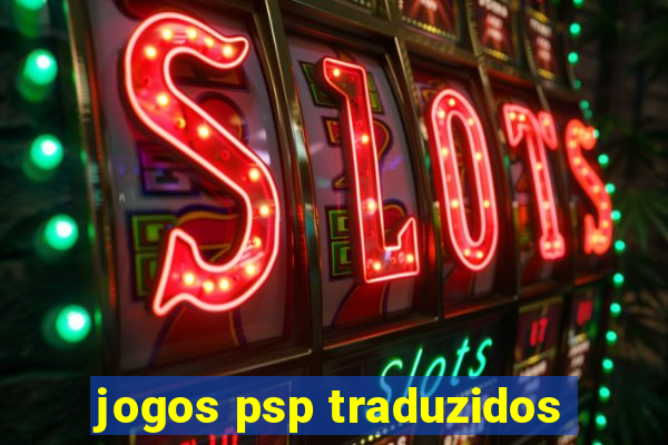 jogos psp traduzidos